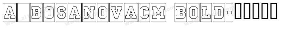 a_BosaNovaCm Bold字体转换
